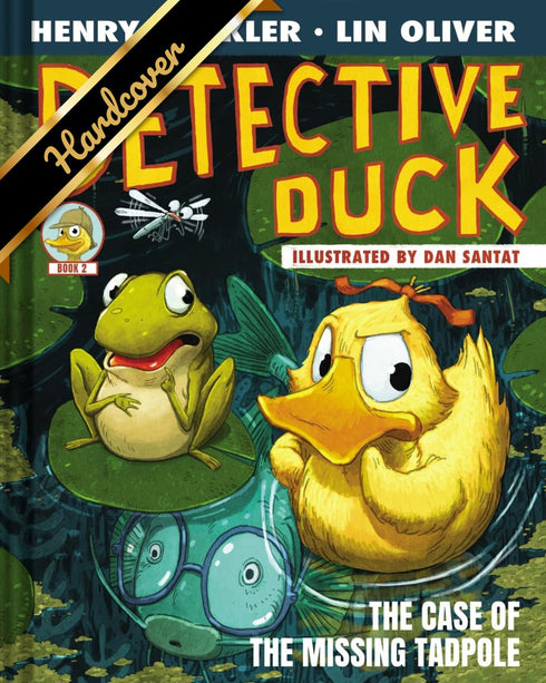 DETECTIVE DUCK: THE CASE OF THE MISSING TADPOLE - WINKLER. HENRY; SANTAT. DAN