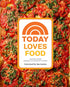 TODAY LOVES FOOD - THE TODAY SHOW FAMILY & FRIENDS