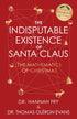 AVAILABLE 10/28/25 THE INDISPUTABLE EXISTENCE OF SANTA CLAUS