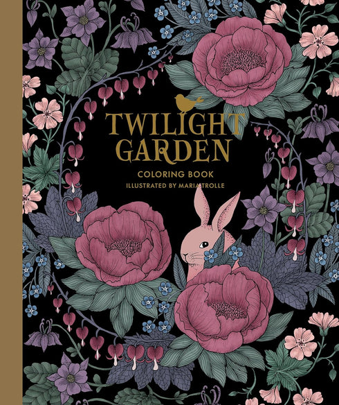 TWILIGHT GARDEN COLORING BOOK: PUBLISHED IN SWEDEN AS BLOMSTERMANDALA - TROLLE.