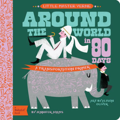 AROUND THE WORLD IN 80 DAYS - ADAMS. JENNIFER