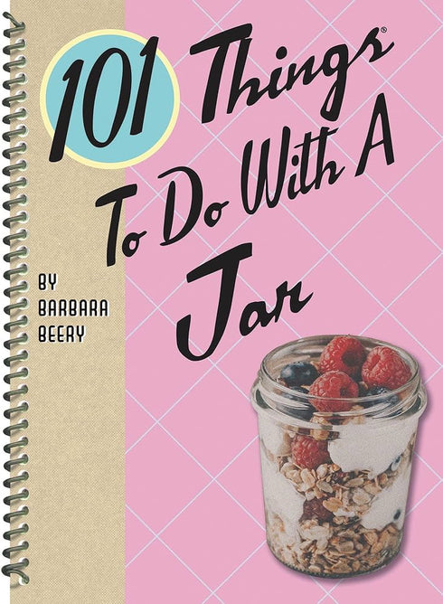 101 THINGS TO DO WITH A JAR - BEERY. BARBARA