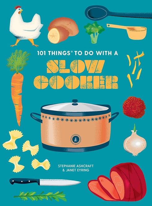 101 THINGS TO DO WITH A SLOW COOKER, NEW EDITION - EYRING. JANET