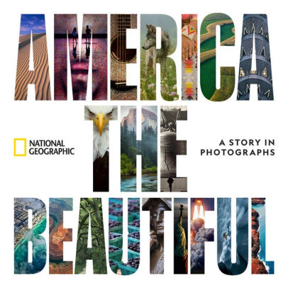 AMERICA THE BEAUTIFUL - NATIONAL GEOGRAPHIC