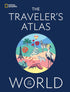THE TRAVELER'S ATLAS OF THE WORLD - NATIONAL GEOGRAPHIC
