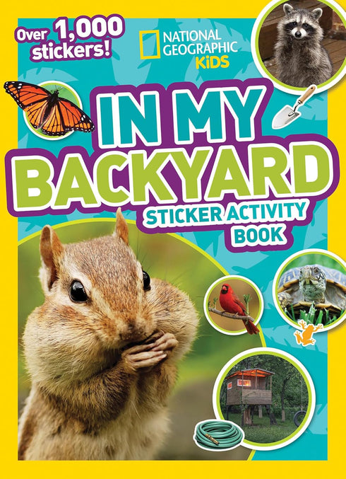 IN MY BACKYARD STICKER ACTIVITY BOOK - NATIONAL GEOGRAPHIC KIDS
