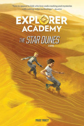 EXPLORER ACADEMY: THE STAR DUNES (BOOK 4) - TRUEIT. TRUDI