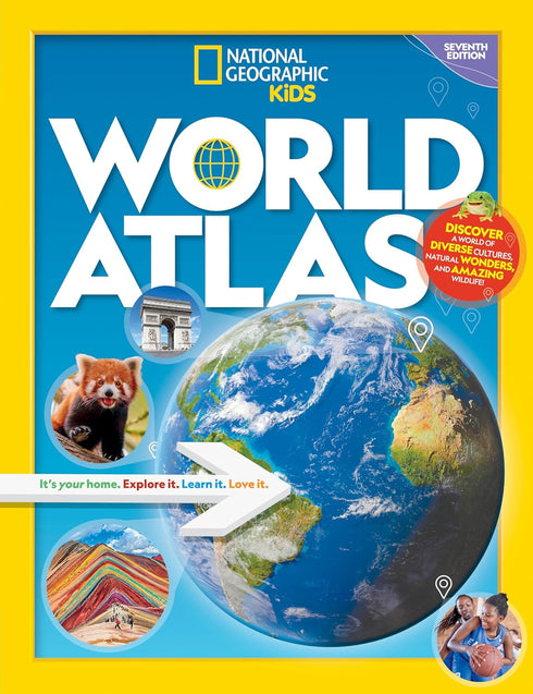 NATIONAL GEOGRAPHIC KIDS WORLD ATLAS, 7TH EDITION