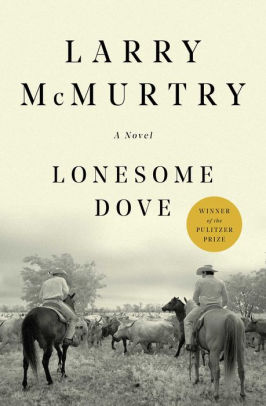 LONESOME DOVE (ANNIVERSARY) - MCMURTRY. LARRY