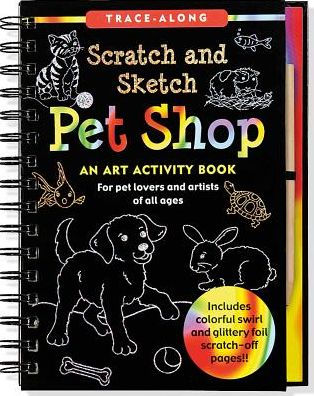 SCRATCH AND SKETCH PET SHOP -PETER PAUPER PRESS