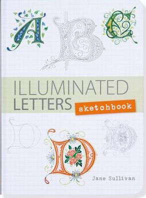 ILLUMINATED LETTERS SKETCHBOOK