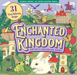 ENCHANTED KINGDOM ADULT COLORING BOOK - PETER PAUPER PRESS, INC.