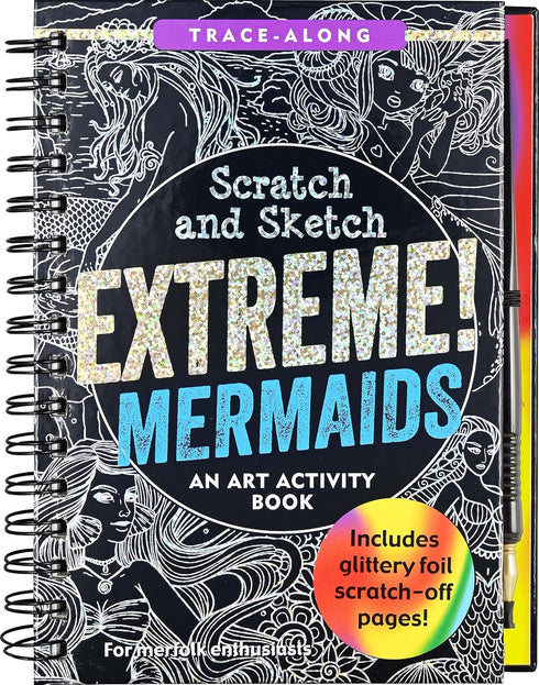 SCRATCH & SKETCH EXTREME!  MERMAIDS: AN ART ACTIVITY BOOK - PETER PAUPER PRESS