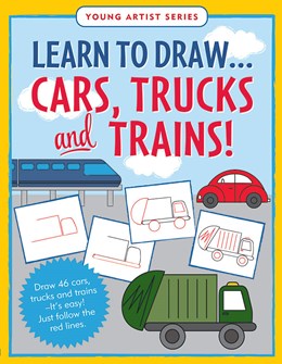 LEARN TO DRAW... CARS, TRUCKS, & TRAINS - STECKLER. KERI