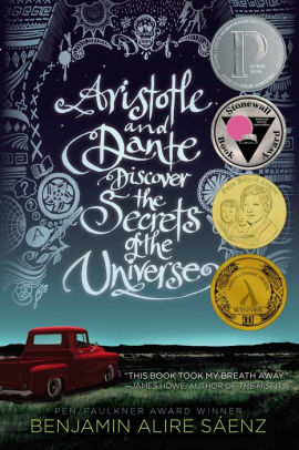 ARISTOTLE AND DANTE DISCOVER THE SECRETS OF THE UNIVERSE - SÁENZ. BENJAMIN ALIRE