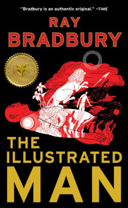 THE ILLUSTRATED MAN - BRADBURY. RAY