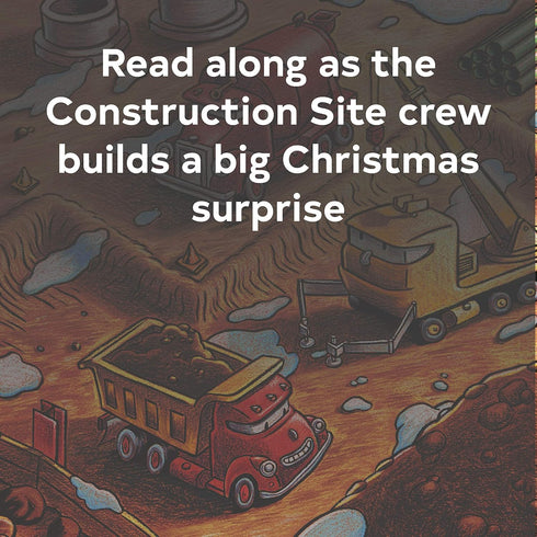 CONSTRUCTION SITE ON CHRISTMAS NIGHT: (CHRISTMAS BOOK FOR KIDS, CHILDREN'S BOOK,