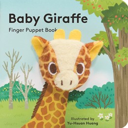 BABY GIRAFFE: FINGER PUPPET BOOK - CHRONICLE BOOKS ; HUANG, YU-HSUAN