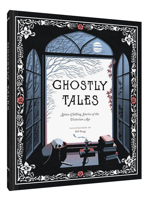 GHOSTLY TALES: SPINE-CHILLING STORIES OF THE VICTORIAN AGE (BOOKS FOR HALLOWEEN,