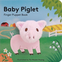 BABY PIGLET: FINGER PUPPET BOOK - CHRONICLE BOOKS