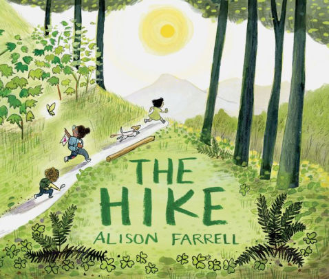THE HIKE: (NATURE BOOK FOR KIDS, OUTDOORS-THEMED PICTURE BOOK FOR PRESCHOOLERS A