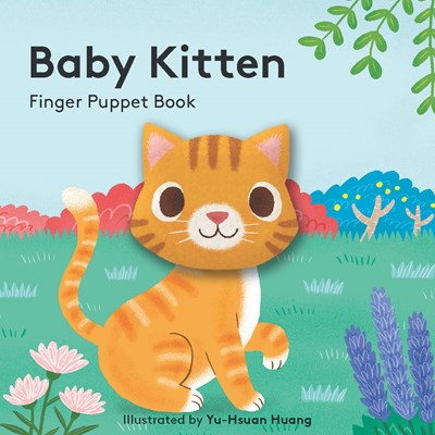 BABY KITTEN: FINGER PUPPET BOOK: (BOARD BOOK WITH PLUSH BABY CAT, BEST BABY BOOK