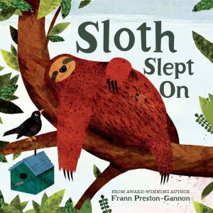 SLOTH SLEPT ON - PRESTON-GANNON. FRANN