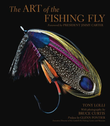 ART OF THE FISHING FLY LOLLI. TONY