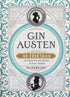 GIN AUSTEN: 50 COCKTAILS TO CELEBRATE THE NOVELS OF JANE AUSTEN - MULLANEY