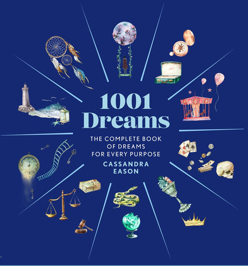1001 DREAMS: THE COMPLETE BOOK OF DREAM INTERPRETATIONS - EASON. CASSANDRA