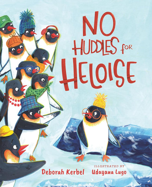 NO HUDDLES FOR HELOISE, BY KERBEL, DEBORAH