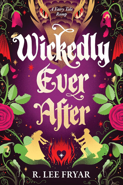 WICKEDLY EVER AFTER - FRAYER. R. LEE