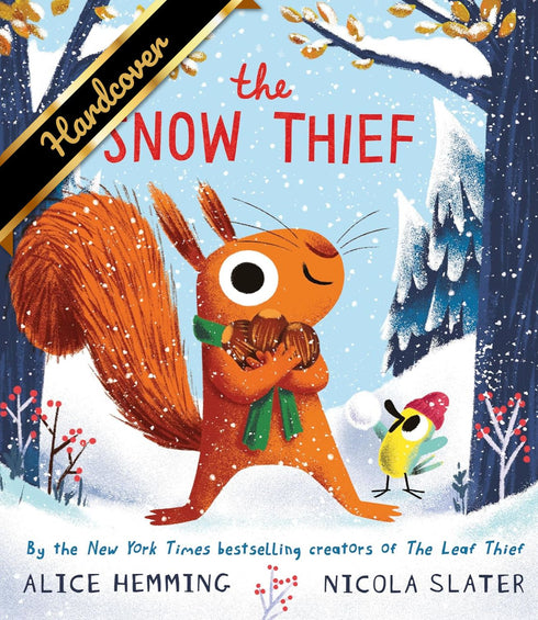 THE SNOW THIEF - HEMMING. ALICE; SLATER. NICOLA