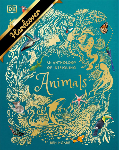 AN ANTHOLOGY OF INTRIGUING ANIMALS - DK