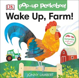 POP-UP PEEKABOO! WAKE UP, FARM! - LAMBERT. JONNY