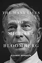 THE MANY LIVES OF MICHAEL BLOOMBERG - BLOOMBERG. MICHAEL