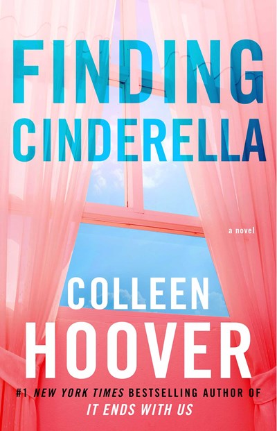 FINDING CINDERELLA: A NOVELLA (HOPELESS #03) - HOOVER. COLLEEN