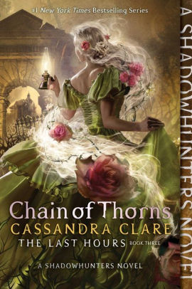 CHAIN OF THORNS (REPRINT) - CLARE. CASSANDRA