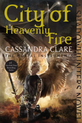 CITY OF HEAVENLY FIRE, VOLUME 6 (REISSUE) - CLARE. CASSANDRA