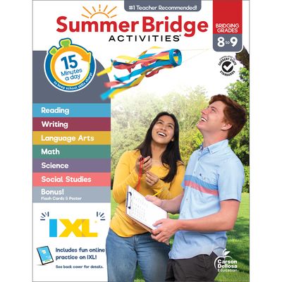 SUMMER BRIDGE ACTIVITES, GRADES 8-9 - CARSON DELLOSA EDUCATION