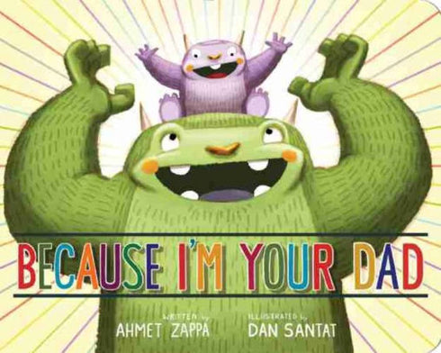 BECAUSE I'M YOUR DAD - ZAPPA. AHMETBOARD BOOK