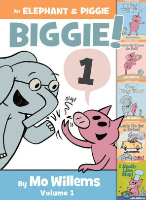 AN ELEPHANT & PIGGIE BIGGIE! - WILLEMS. MO