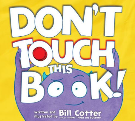 DON'T TOUCH THIS BOOK! - COTTER. BILL