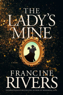 THE LADY'S MINE - RIVERS. FRANCINE