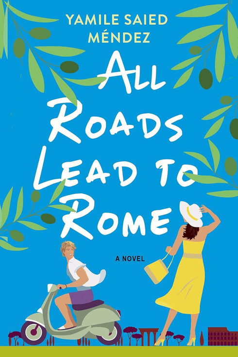 ALL ROADS LEAD TO ROME - MENDEZ. YAMILE SAIED