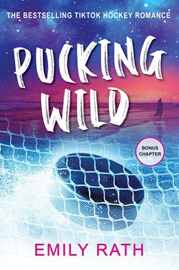 PUCKING WILD (JACKSONVILLE RAYS HOCKEY #2) - RATH. EMILY
