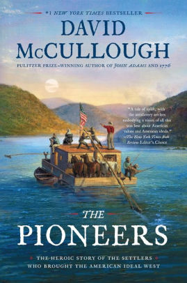 THE PIONEERS - MCCULLOUGH. DAVID