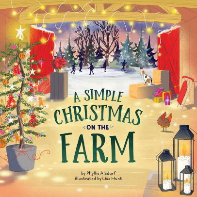 A SIMPLE CHRISTMAS ON THE FARM - ALSDURF. PHYLLIS ; HUNT. LISA