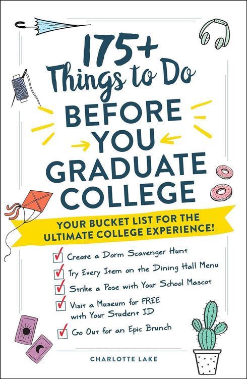 175+ THINGS TO DO BEFORE YOU GRADUATE COLLEGE - LAKE. CHARLOTTE