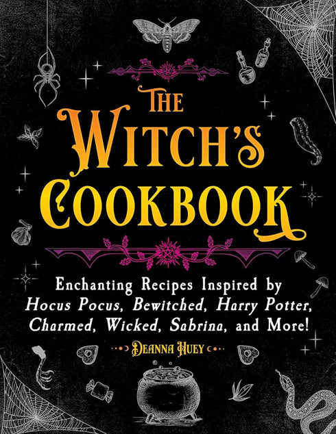The Witch's Cookbook by Huey. Deanna